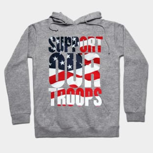 Support our troops. Hoodie